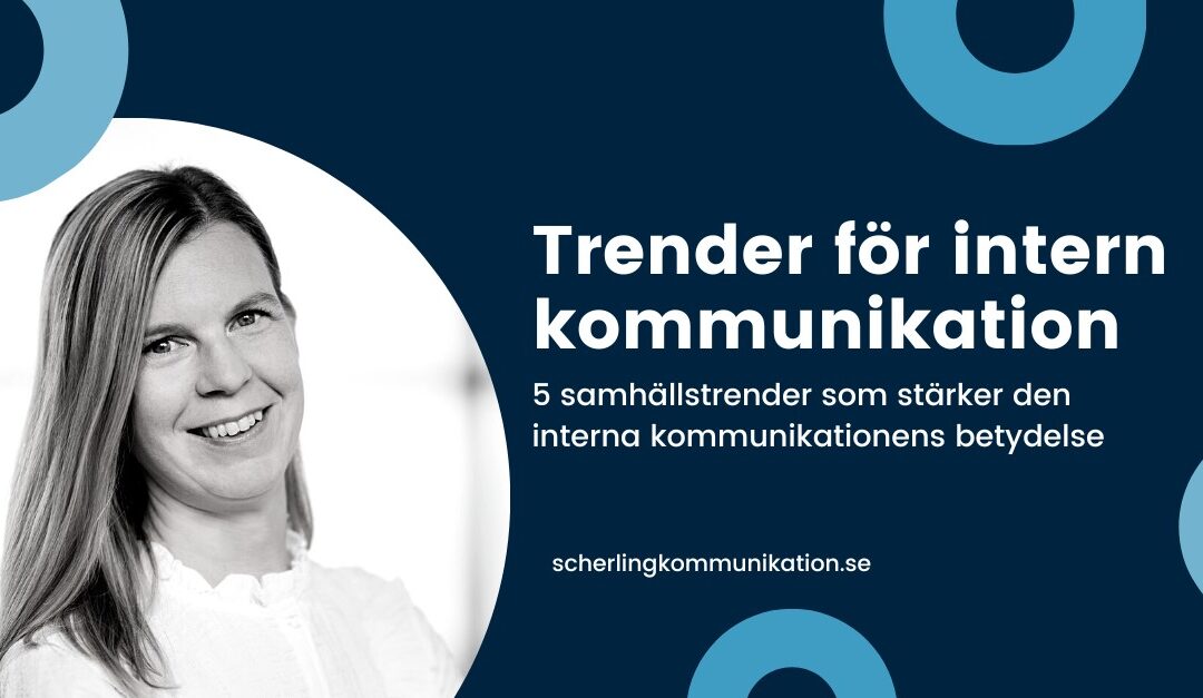 5 trender sätter den interna kommunikationen i fokus